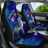 If It Feels Good Do It Car Seat Cover with Wolf Howling